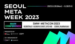 Upcoming Web3 X Metaverse Conference ‘Seoul Meta Week 2023’