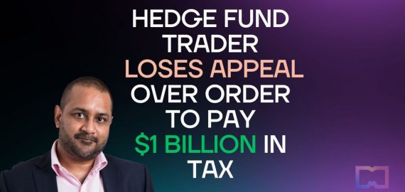 The Hedge Fund Trader Loses Appeal Over an Order to Pay $1 Billion in Tax