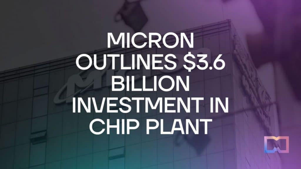 Micron Technology sta investendo 3.6 miliardi di dollari per creare chip di memoria