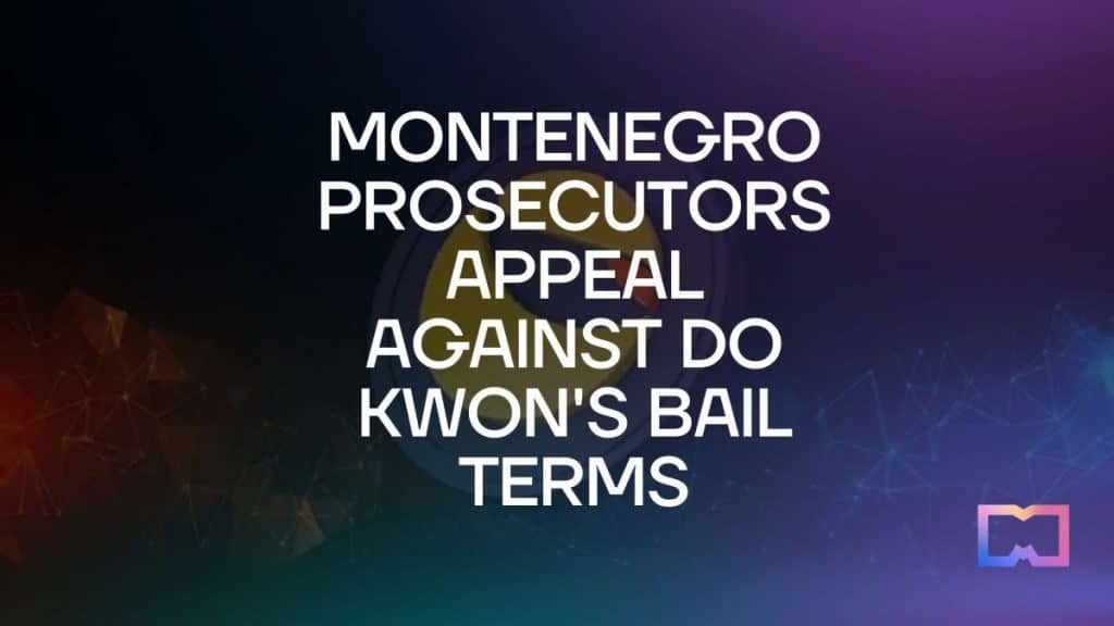 Montenegro prosecutors appeal against Do Kwon's bail terms