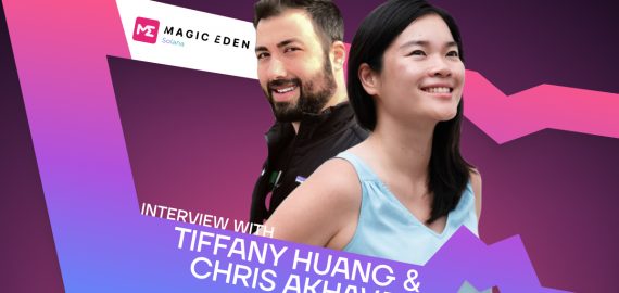 Magic Eden’s Tiffany Huang & Chris Akhavan Shed Light on Solana’s Current State and Web3 Gaming Challenges