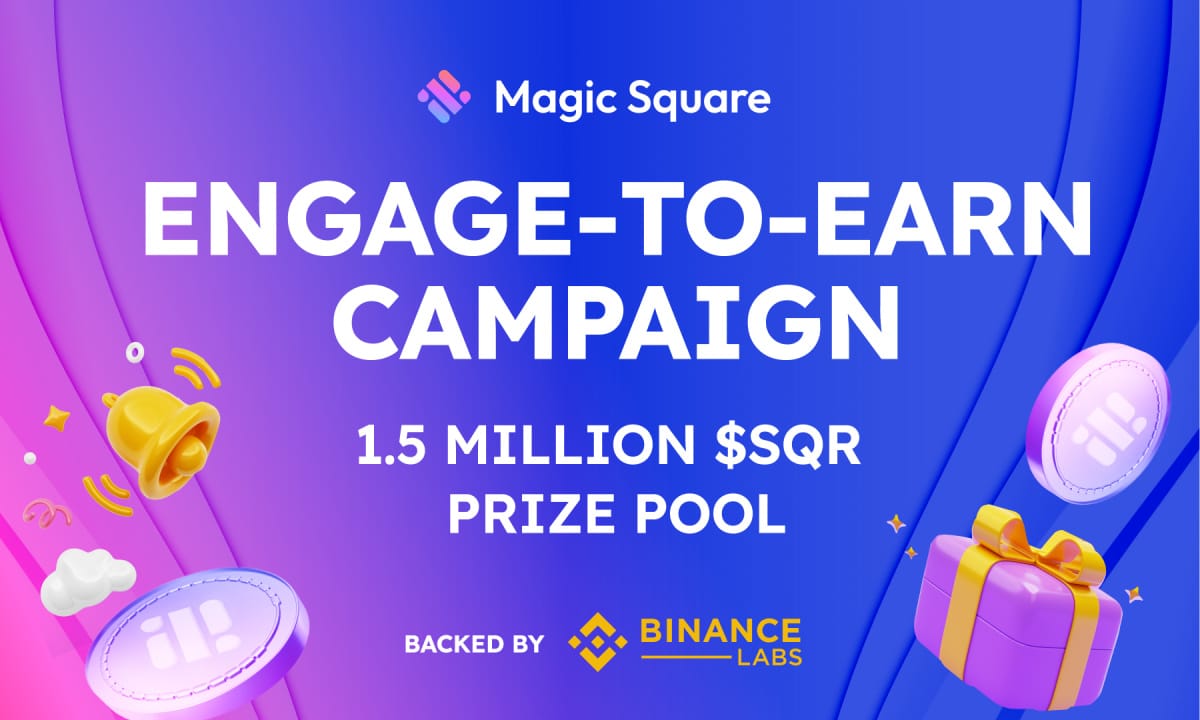 Magic Square Launches Engage-To-Earn Campaign With $750K Prize Pool ...