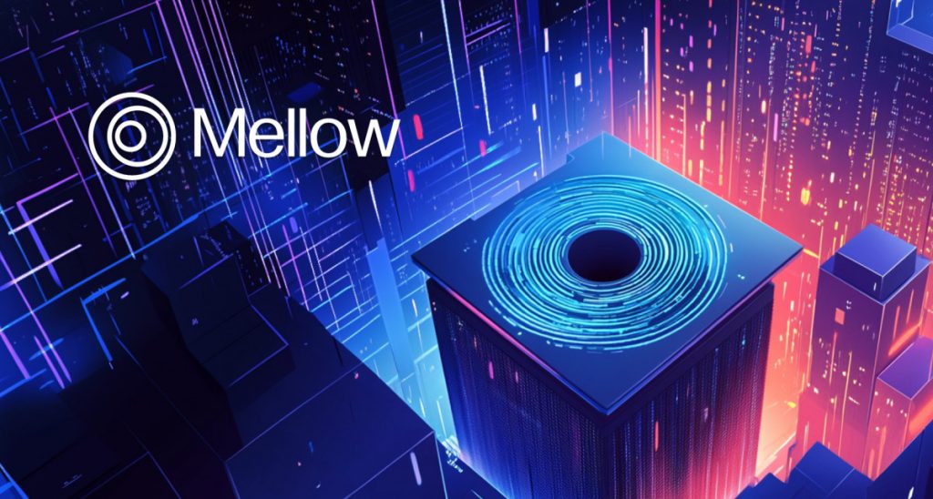 Mellow Makes On-Chain Yield Generation Effortless