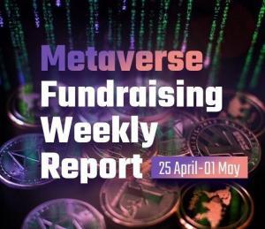 Metaverse Fundraising Weekly Report #4