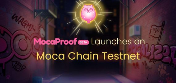 Moca Network Launches MocaProof Beta, the Digital Identity Verification and Reward Platform