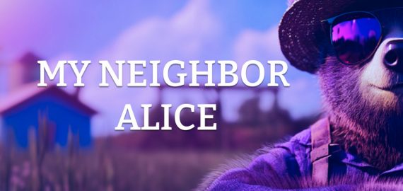 How My Neighbor Alice Combines Creativity, Community, and Blockchain Technology in a Unique MMO