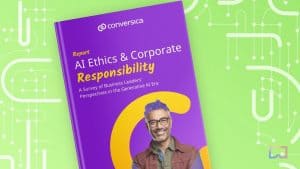 Conversica Survey Highlights Need for Responsible AI Adoption in the Corporate World