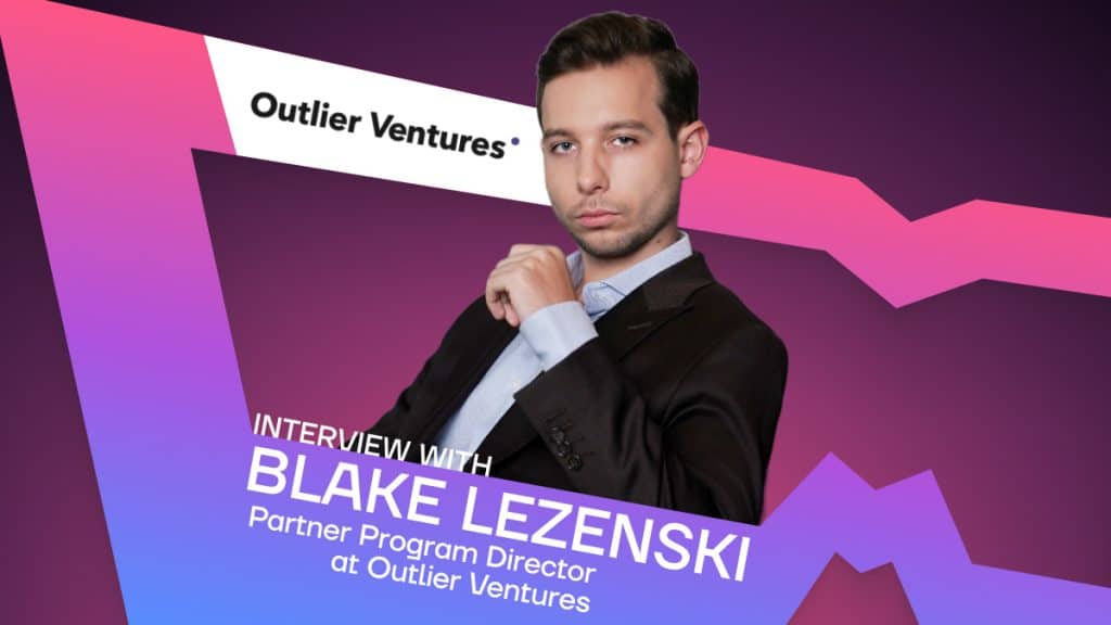 Outlier Ventures’ Blake Lezenski Talks About Digital Fashion, Web3 Influencers, and Farfetch’s Dream Assembly Base Camp