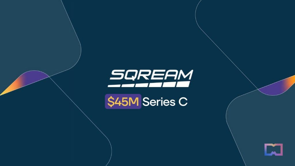 SQream Raises $45 Million to Boost its Big Data and AI Capabilities