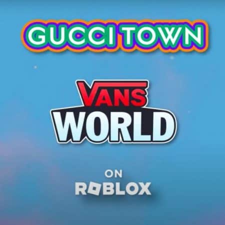 Gucci and Vans Team Up to Create Unique Virtual Experience on Roblox
