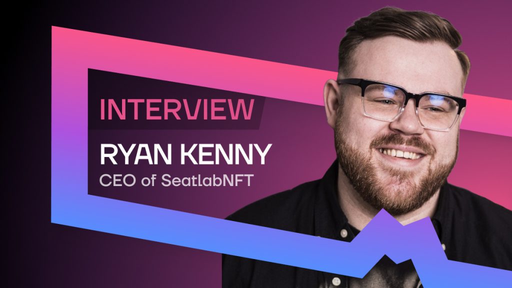 SeatlabNFT CEO Ryan Kenny diskuterer hvordan NFTs forstyrrer billetbranchen