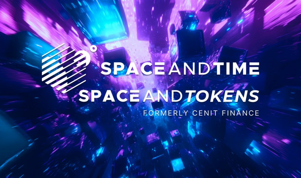 Cenit Finance Rebrands As 'Space And Tokens', Joining Space And Time Product Suite