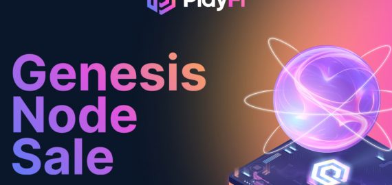 PlayFi to Launch Genesis Node Sale Early After 70K Transactions in One Week