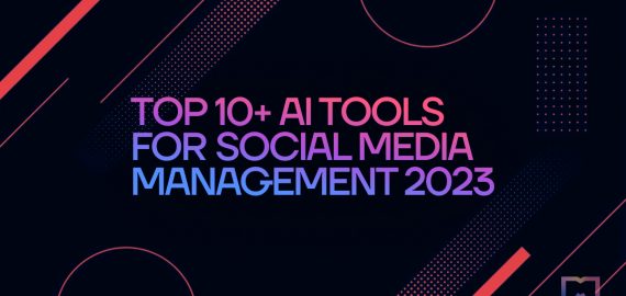 Top 10+ AI Tools for Social Media (SMM) in 2023