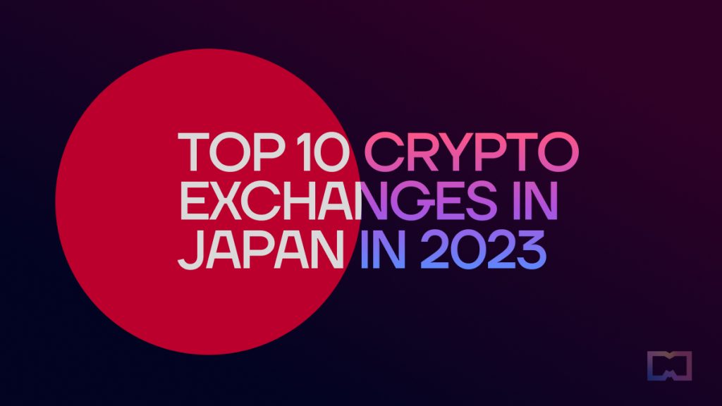 Top 10 Crypto Exchanges in Japan in 2023