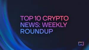 Las 10 principales noticias sobre criptomonedas: resumen semanal de titulares que causaron sensación