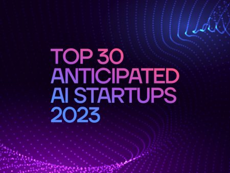 Top 30+ Anticipated AI StartUps in 2023