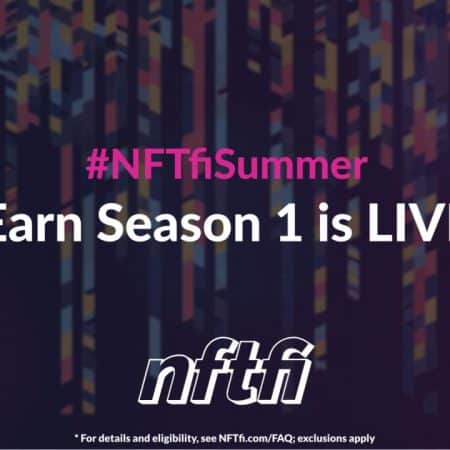 NFTfi Launches Earn Season 1: Promoting Responsible NFT Lending