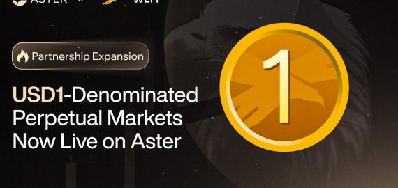 Aster Expands WLFI Collaboration, Launches USD1-Denominated Perpetual Markets