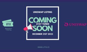แพลตฟอร์มการจองตั๋ว Blockchain UTIX แสดงรายการโทเค็นบน Uniswap