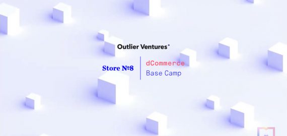 Walmart’s Incubation Arm and Outlier Ventures Launch the Store Nº8 dCommerce Base Camp Accelerator Program