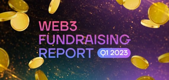 Web3 Fundraising Report for Q1 2023: Trends in Environment and Gaming