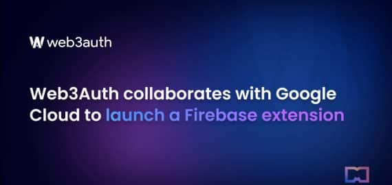 Web3Auth and Google Cloud Unveil Firebase Extension for Web3 Onboarding