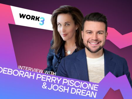 Work3 Institute’s Deborah Perry Piscione & Josh Drean Discuss the Future of Work in the Web3 Era