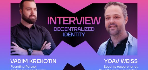 Ethereum Security Researcher Yoav Weiss Believes that Decentralized Identity Could be a Big Improvement for the Web3 Space