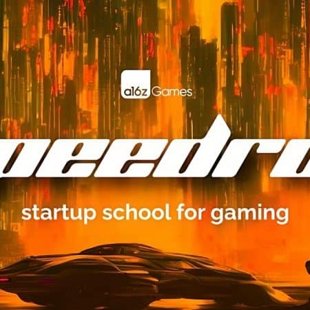 a16z Games Launches a Gaming Startup School, Speedrun