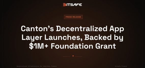 Canton’s Decentralized App Layer Launches, Backed by $1M+ Foundation Grant