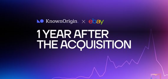 eBay’s KnownOrigin NFT Marketplace: A Year Later, What’s the Verdict?