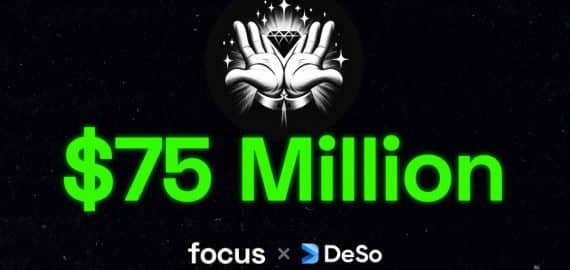 Coinbase-Backed DeSo SocialFi App Focus Raises $75 Million in One Week