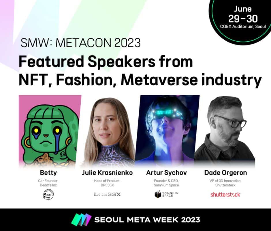 Featured hangszórók felől NFT, divat, Metaverse iparág felszólal a Seoul Meta Week 2023-on.