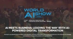 Unveiling the Future of Enterprise AI Solutions: World AI Show Returns for its 42nd Edition in Singapore 