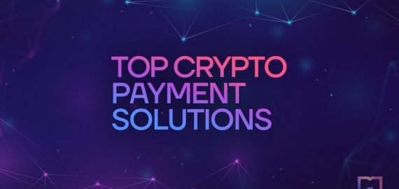 Top 20 Crypto Payment Solutions for Web3 Economy in 2023