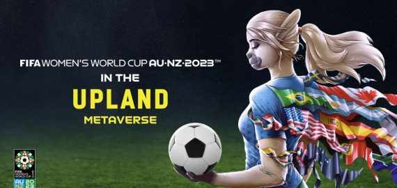 Upland and FIFA Launch Immersive FIFA Women’s World Cup Experience in the Metaverse