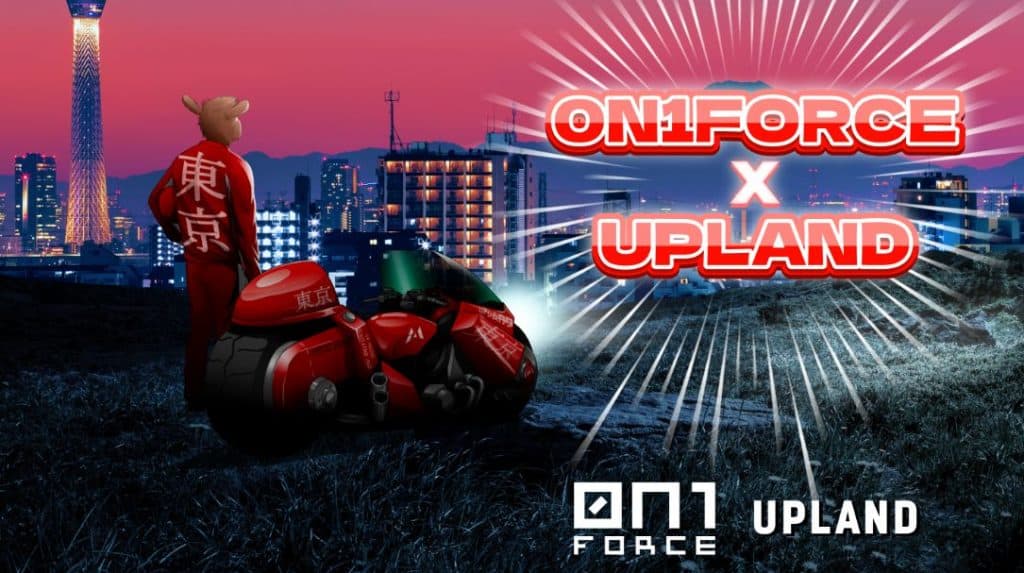 Upland Collaborates with ON1 FORCE to Enhance Metaverse Offerings in Japan