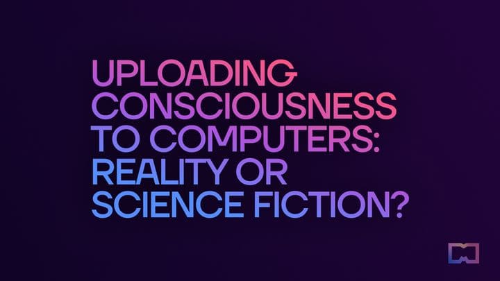 4. การอัปโหลดจิตสำนึกไปยังคอมพิวเตอร์: ความจริงหรือนิยายวิทยาศาสตร์?