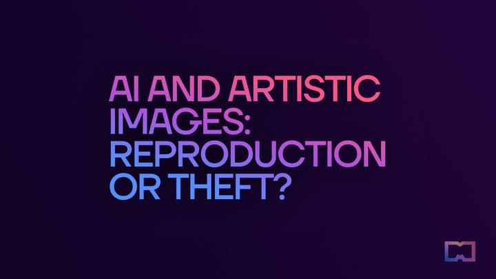 6. AI and artistic images: reproduction or theft?