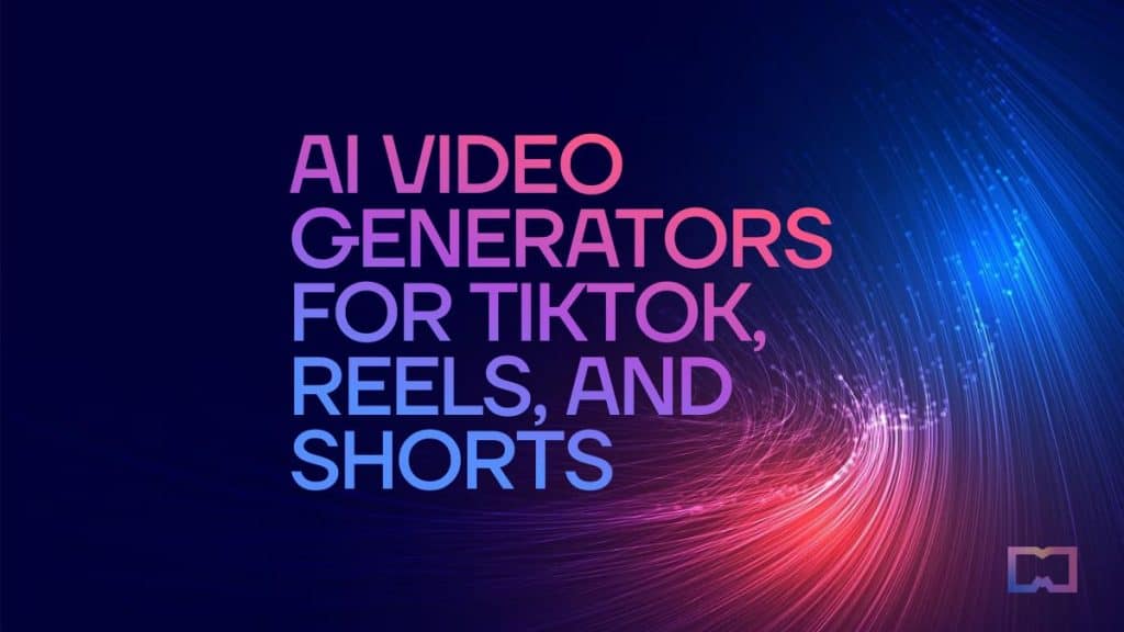 Best 5 AI Video Generators for TikTok, Reels, and Shorts: Automate Time-consuming Tasks