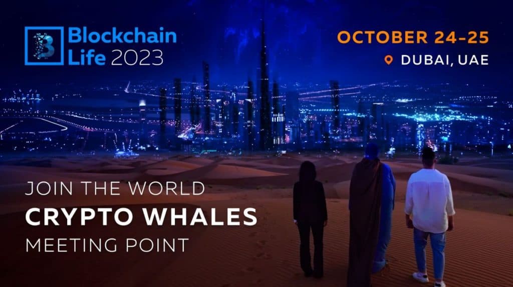 Dubai'de Blockchain Life 2023'e Katılın – Yılın Kripto Etkinliği
