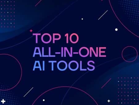 Top 10 All-in-One AI Tools in 2023: Ranked