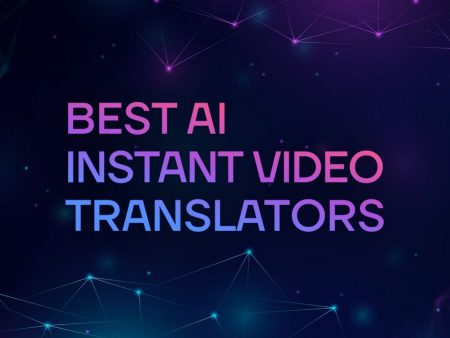 9 Best AI Instant Video Translators in 2023: Compared