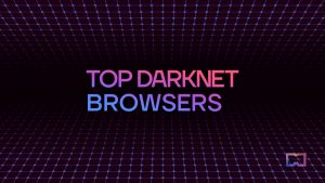 Best 10 Dark Web Browsers for Anonymous Deep Web Surfing