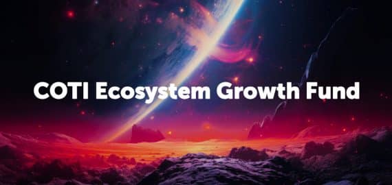COTI Launches $25M Ecosystem Growth Fund to Accelerate Privacy on Ethereum
