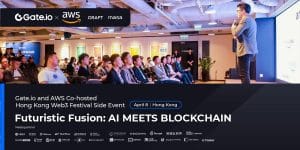 פתיחת הפוטנציאל של AI ו- Blockchain Fusion: Gate.io ו-AWS מארח משותף הונג קונג Web3 אירוע צד פסטיבל