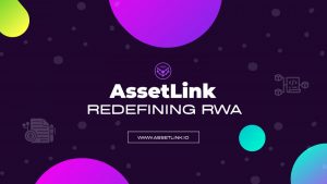 AssetLink: Pioneering the Future of Real-World Assets (RWA) and Tokenization on BASE