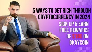 5 Ways to Get Rich Through Cryptocurrency in 2024 