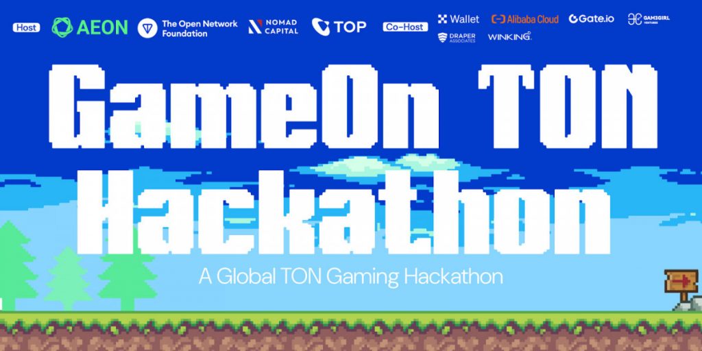 Welcome to GameOn TON Hackathon, Brought to You by AEON 